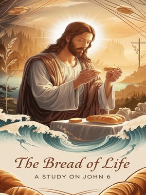 cover image of The Bread of Life